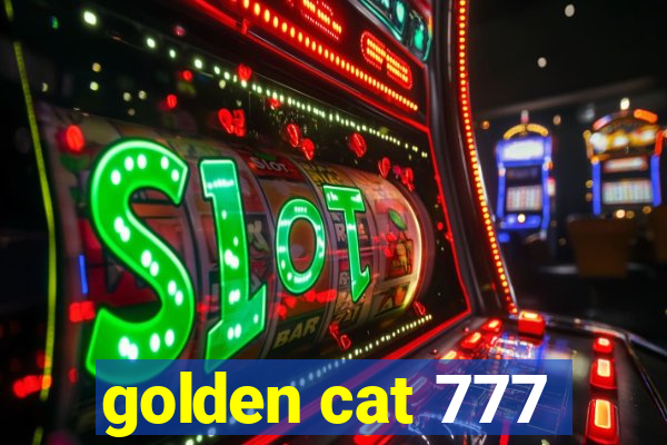 golden cat 777